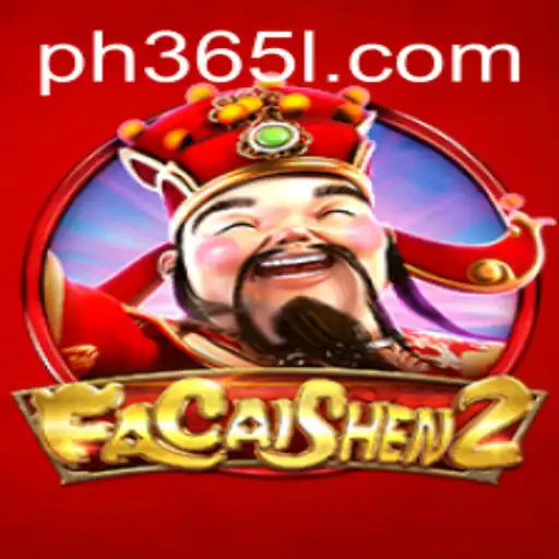 Discover the Thrills of FaCaiShen2 and the Power of Ph 365